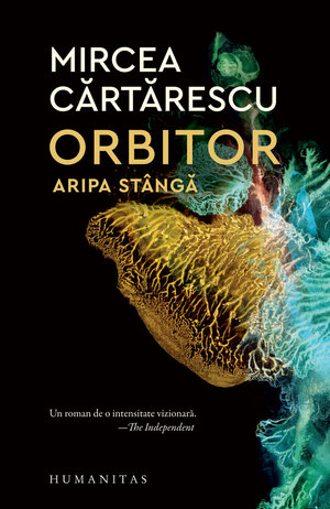Orbitor- Aripa stanga by Mircea Cărtărescu