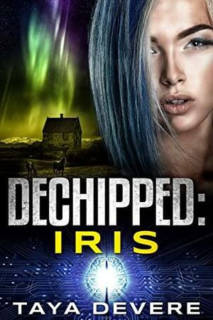 Dechipped: Iris by Taya DeVere