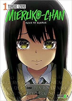Mieruko-Chan Slice of Horror 1 by Tomoki Izumi