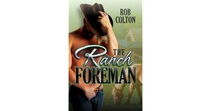 The Ranch Foreman by Rob Colton