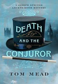 Death and the Conjuror by Tom Mead