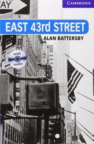 East 43rd Street Level 5 Book without Audio CDs by Alan Battersby