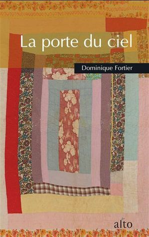 La porte du ciel by Dominique Fortier