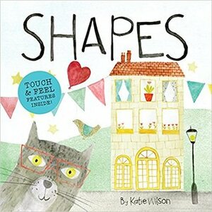 Shapes by Katie Wilson