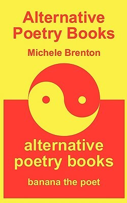 Alternative Poetry Books - Yellow Edition by Michele Brenton