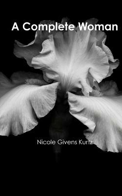 A Complete Woman by Nicole Givens Kurtz