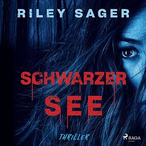 Schwarzer See by Riley Sager