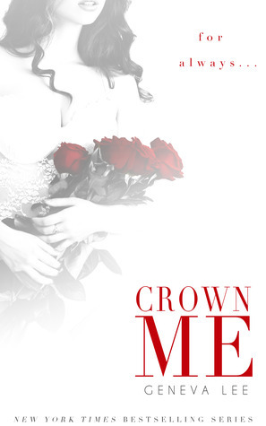 Crown Me by Geneva Lee