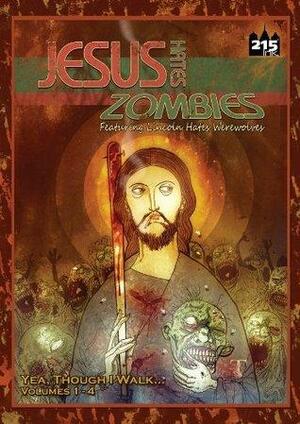 Jesus Hates Zombies by Stephen Lindsay, Daniel Thollin, Steve Cobb, Ben Templesmith