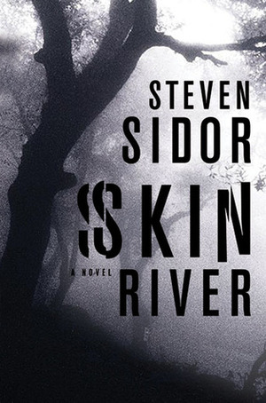 Skin River by S.A. Sidor