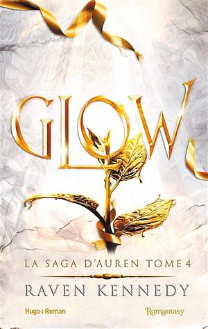 Glow by Raven Kennedy