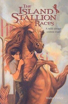 The Island Stallion Races by Walter Farley