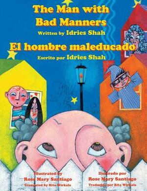 The Man with Bad Manners - El hombre maleducado by Idries Shah