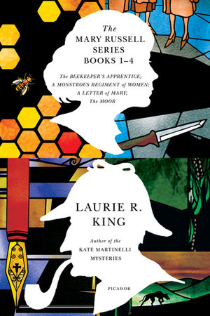 The Mary Russell Series Books 1-4: The Beekeeper's Apprentice;A Monstrous Regiment of Women;A Letter of Mary; The Moor by Laurie R. King