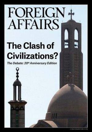 The Clash of Civilizations? The Debate by Gideon Rose