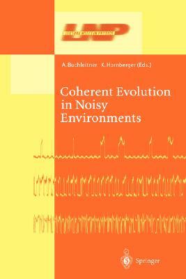 Coherent Evolution in Noisy Environments by 