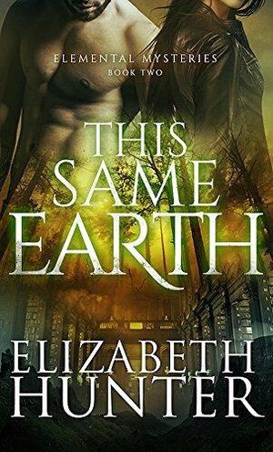 This Same Earth by Elizabeth Hunter