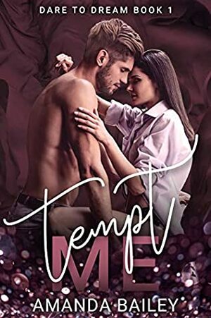 Tempt Me by Amanda Bailey