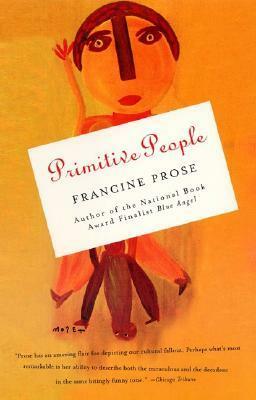 Primitive People by Francine Prose