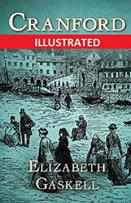 Cranford Illustrated by Elizabeth Gaskell