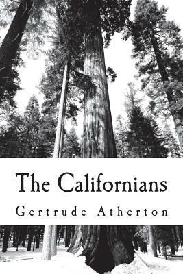 The Californians by Gertrude Atherton