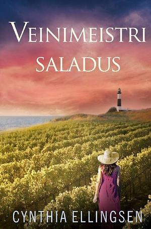 Veinimeistri saladus by Cynthia Ellingsen