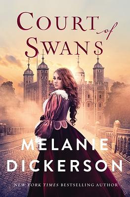 Court of Swans by Melanie Dickerson