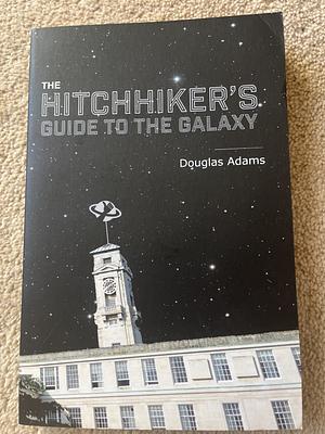 The Hitchhiker's Guide to the Galaxy by Douglas Adams