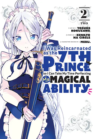 I Was Reincarnated as the 7th Prince so I Can Take My Time Perfecting My Magical Ability, Volume 2 by Yosuke Kokuzawa, Kenkyo na Circle