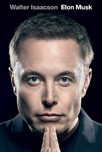 Elon Musk by Walter Isaacson