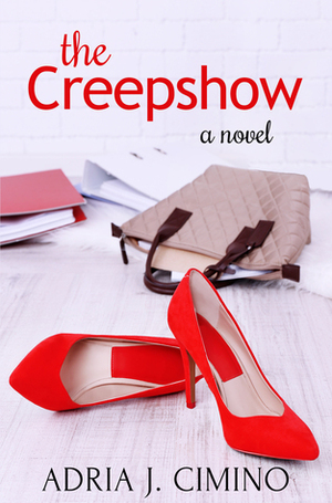 The Creepshow by Adria J. Cimino
