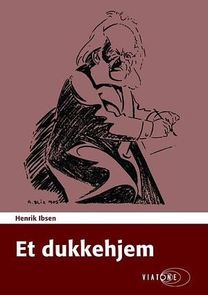 Et Dukkehjem by Henrik Ibsen