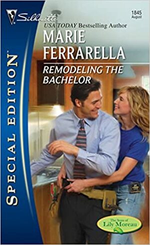 Remodeling the Bachelor by Marie Ferrarella