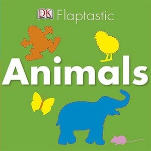 Flaptastic: Animals by Jennifer Quasha, Charlie Gardner, Victoria Harvey