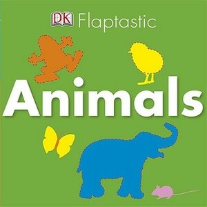 Flaptastic: Animals by Charlie Gardner, Jennifer Quasha, Victoria Harvey