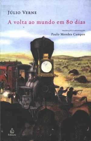Volta ao Mundo em 80 Dias by Jules Verne, Paulo Mendes Campos
