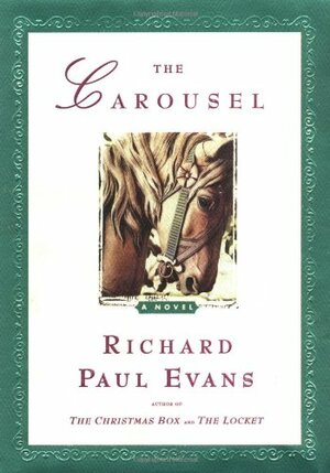 The Carousel by Richard Paul Evans