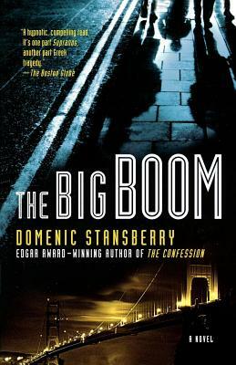 The Big Boom by Domenic Stansberry