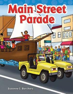 Main Street Parade by Suzanne I. Barchers