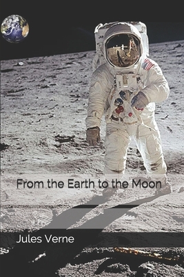 From the Earth to the Moon by Jules Verne