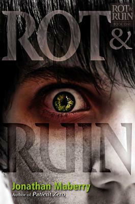 Rot & Ruin by Jonathan Maberry