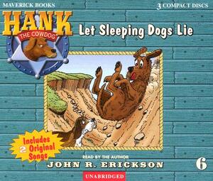 Let Sleeping Dogs Lie by John R. Erickson