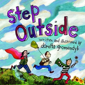 Step Outside by Doretta Groenendyk