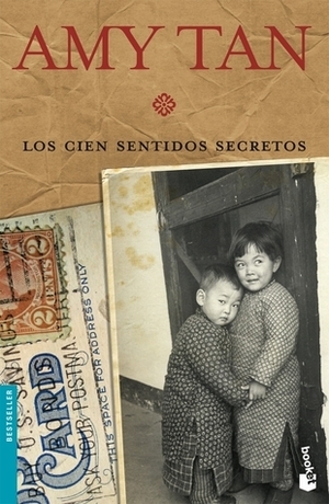 Los cien sentidos secretos by Amy Tan