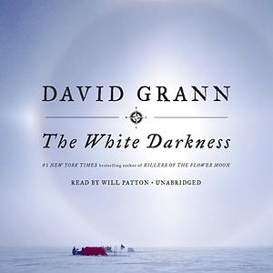 The White Darkness by David Grann