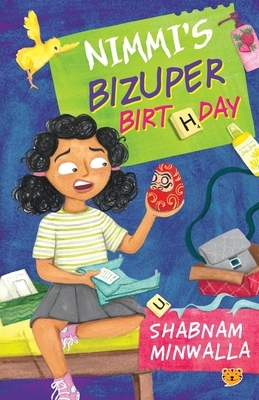 Nimmi's Bizuper Birthday by Shabnam Minwalla
