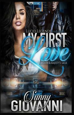 My First Love: Brandon & Majesty's Saga by Sunny Giovanni