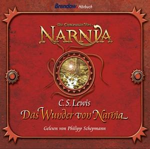 Die Chroniken von Narnia: Das Wunder von Narnia  by C.S. Lewis