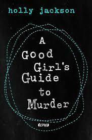 A Good Girl's Guide to Murder by Holly Jackson