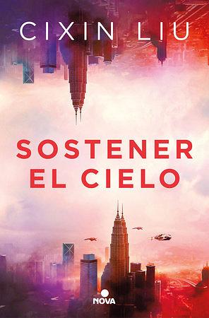 Sostener el cielo by Cixin Liu